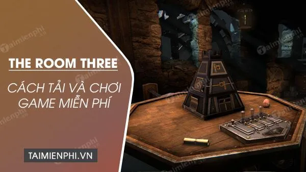 game trí tuệ - The Room Three